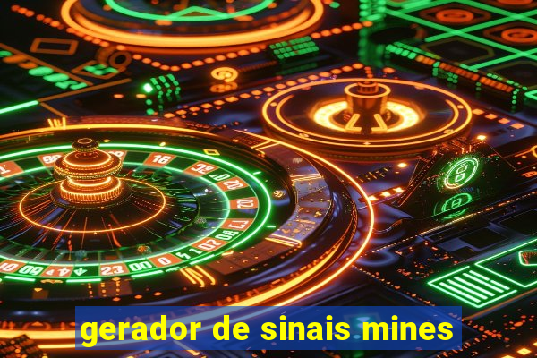 gerador de sinais mines